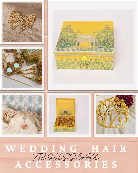 Wedding Trousseau Box: Hair Edition
